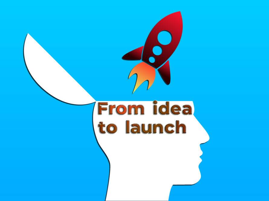 Idea to launch